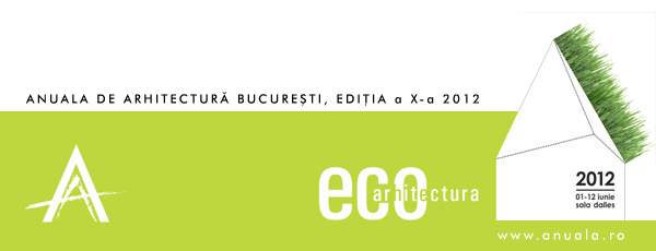 Anuala de Arhitectură Bucureşti 2012