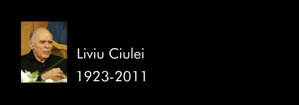 Liviu Ciulei, 1923 – 2011